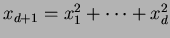 $ x_{d+1} = x_1^2 + \cdots + x_d^2$