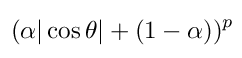 (alpha*abs(cos(theta))+(1-alpha))^p