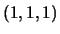 $(1,1,1)$
