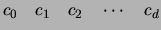 $c_0 \quad c_1 \quad c_2 \quad \cdots \quad c_d$
