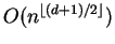 $ O(n^{\left\lfloor (d+1)/2 \right\rfloor})$