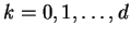 $ k=0,1,\ldots,d$