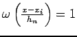 $ \omega \left( \frac{x-x_i}{h_n} \right) = 1$